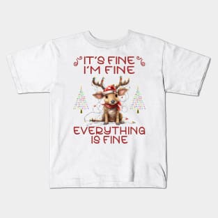 It's Fine, I'm Fine, Everything is Fine Kids T-Shirt